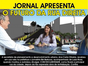  JORNAL APRESENTA O FUTURO DA RUA DIREITA